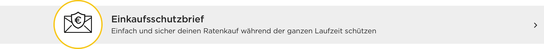 Einkaufsschutzbrief -  einfach und sicher deinen Ratenkauf während der ganzen Laufzeit schützen