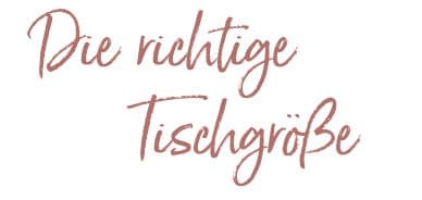 Die richtige Tischgröße