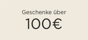 Geschenke über 100€