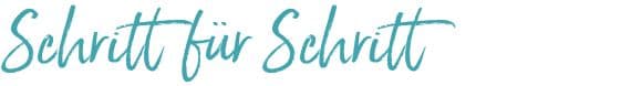 Schritt für Schritt
