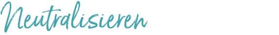 Neutralisieren