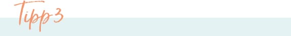 Tipp 3