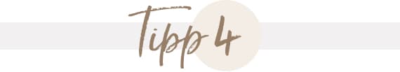 Tipp 4