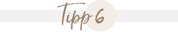 Tipp 6