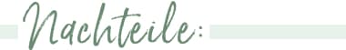 Nachteile