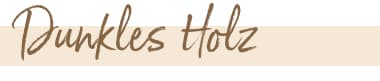 Dunkles Holz
