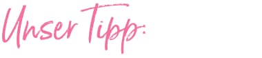 Unser Tipp