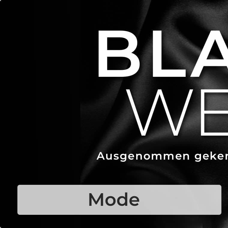 BLACK WEEKS: 20% auf Mode, Schuhe & Möbel – Ausgenommen gekennzeichnete Artikel. Schwarzer Hintergrund mit Schrift "Mode" am unteren Rand