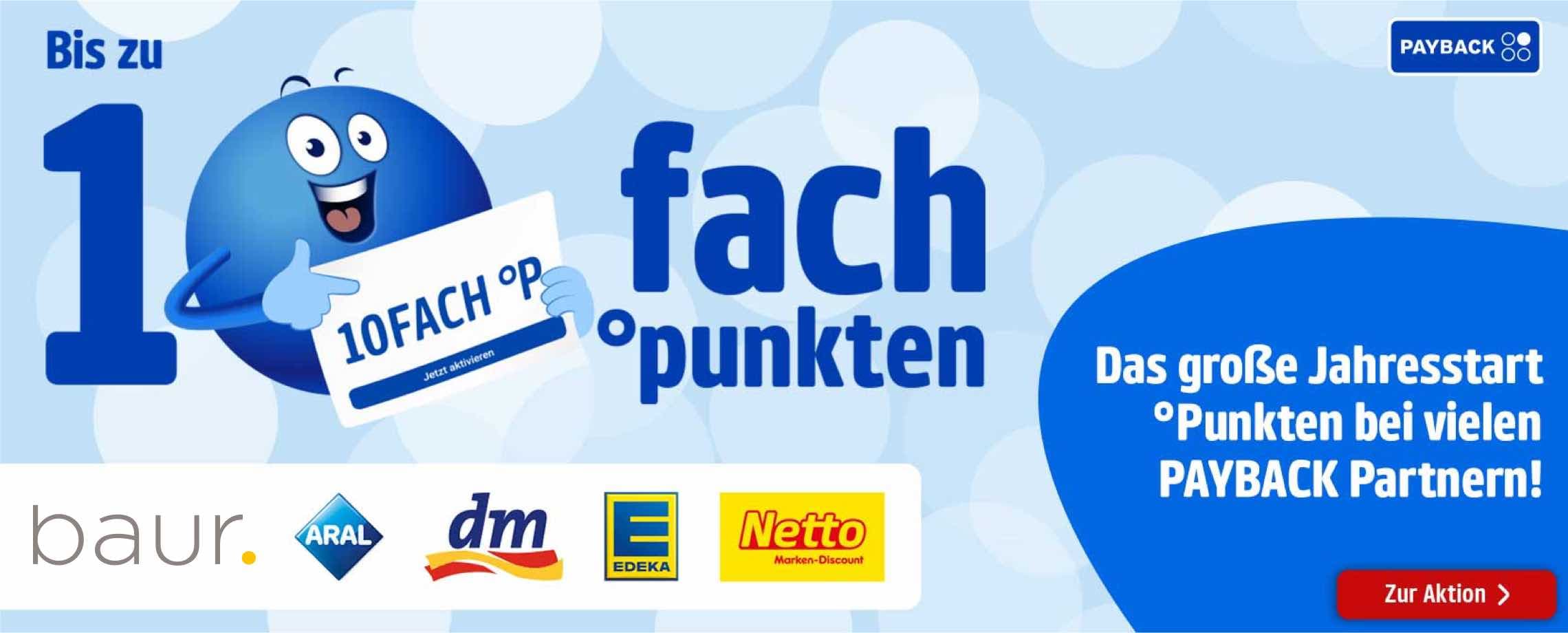 Bis zu 10fach °punkten – Das große Jahresstart °Punkten bei vielen PAYBACK Partnern – Logos von baur, ARAL, dm, EDEKA, Netto