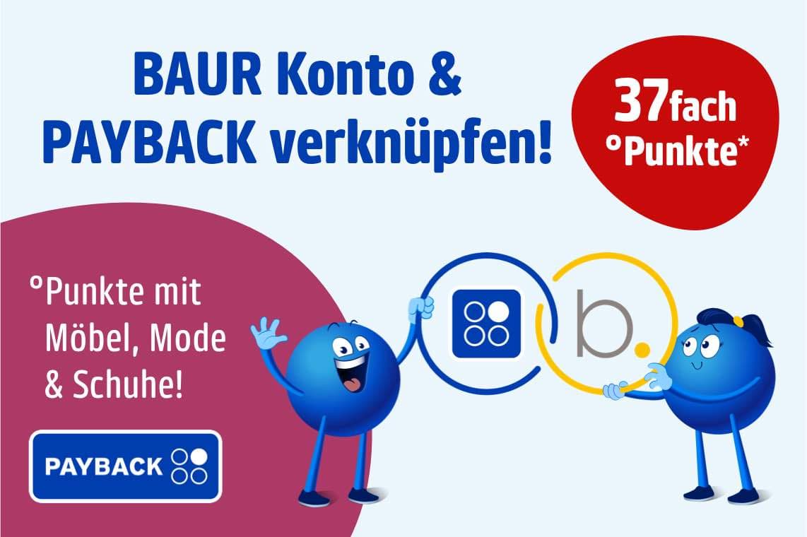 BAUR Konto & PAYBACK verknüpfen! 37fach °Punkte. °Punkte mit Möbel, Mode & Schuhe! Zwei blaue Figuren halten Symbole.