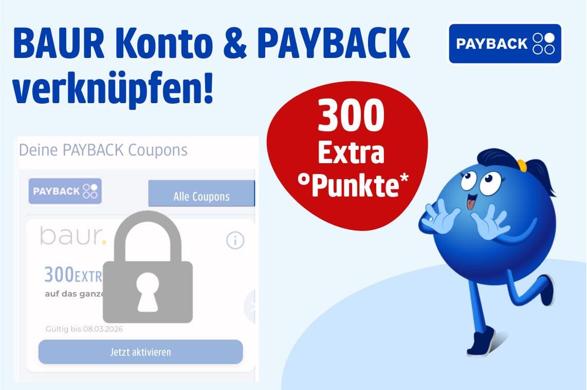 300 Extra Punkte – BAUR Konto & PAYBACK verknüpfen! PAYBACK-Figur freut sich, Bildschirm zeigt Coupon.