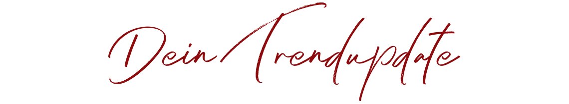 Dein Trendupdate