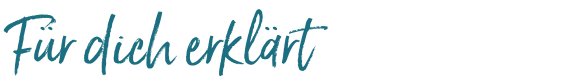 Für dich erklärt