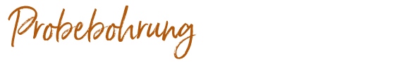 Probebohrung