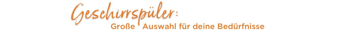 Geschirrspüler: Große Auswahl für deine Bedürfnisse