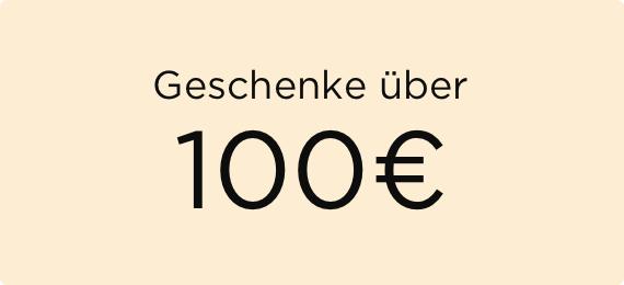 Geschenke über 100€