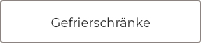 Gefrierschränke