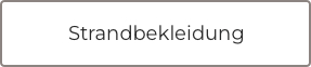 Strandbekleidung