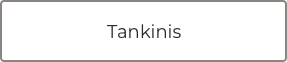 Tankinis