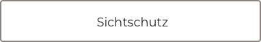 Sichtschutz